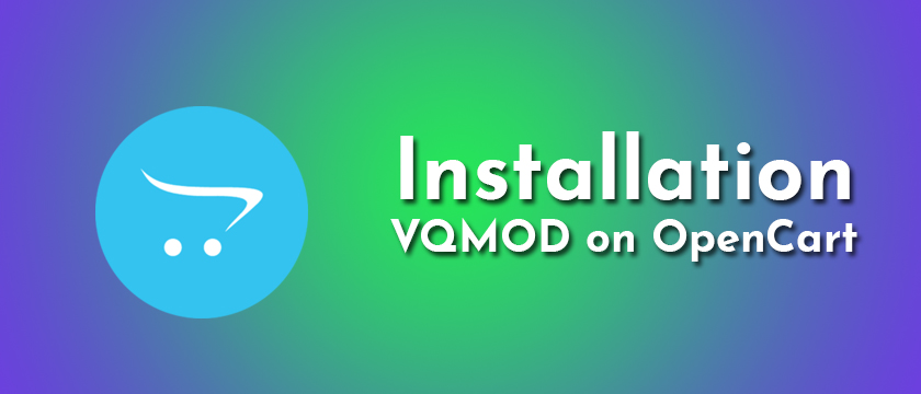 How To Install Vqmod On Opencart