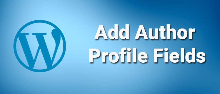 How To Add Author Profile Fields
