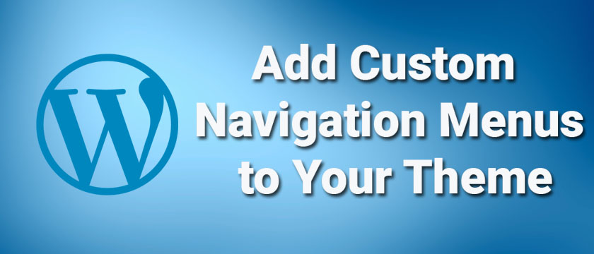 How To Add Custom Navigation Menus